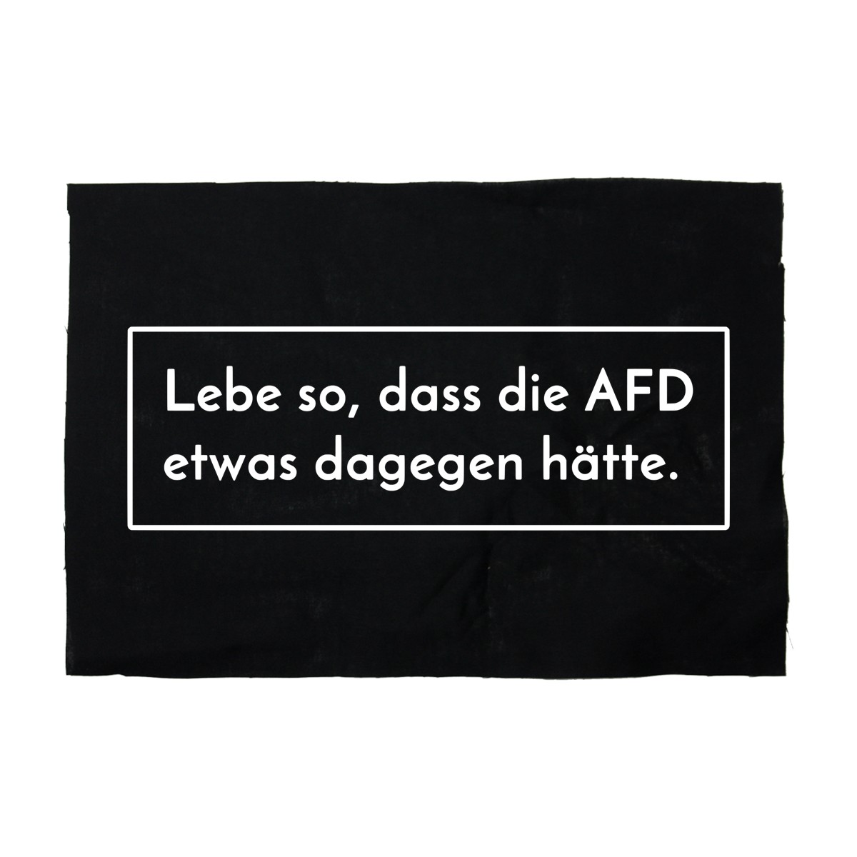 Lebe so dass die AFD (klein) Motiv