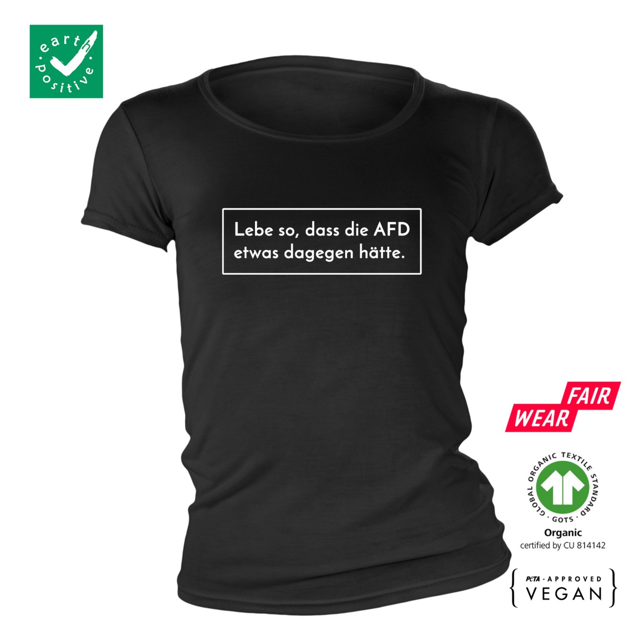 Lebe so dass die AFD...Bio Ladies Shirt Gr. L