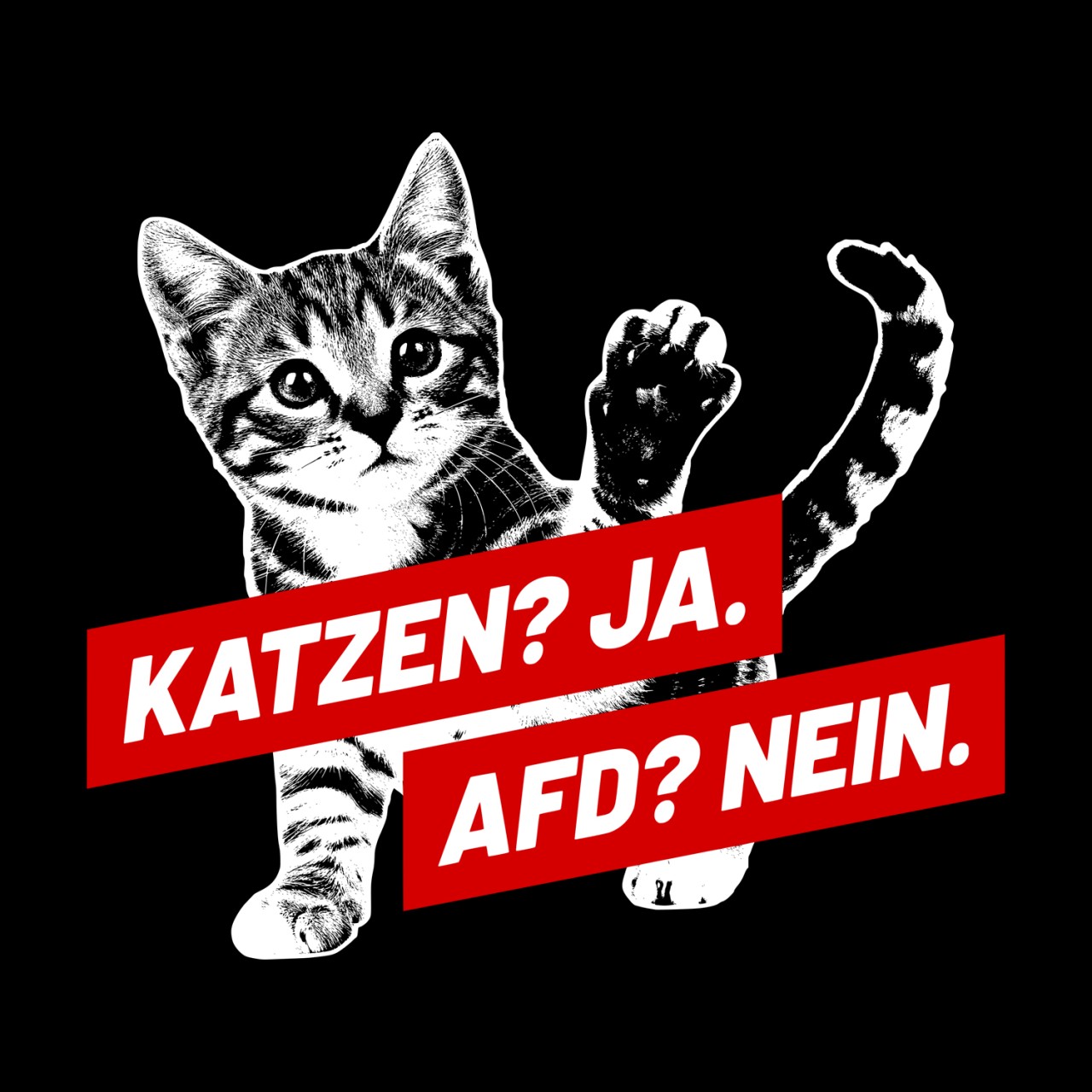 Katzen Ja. AFD Nein. (groß) Motiv