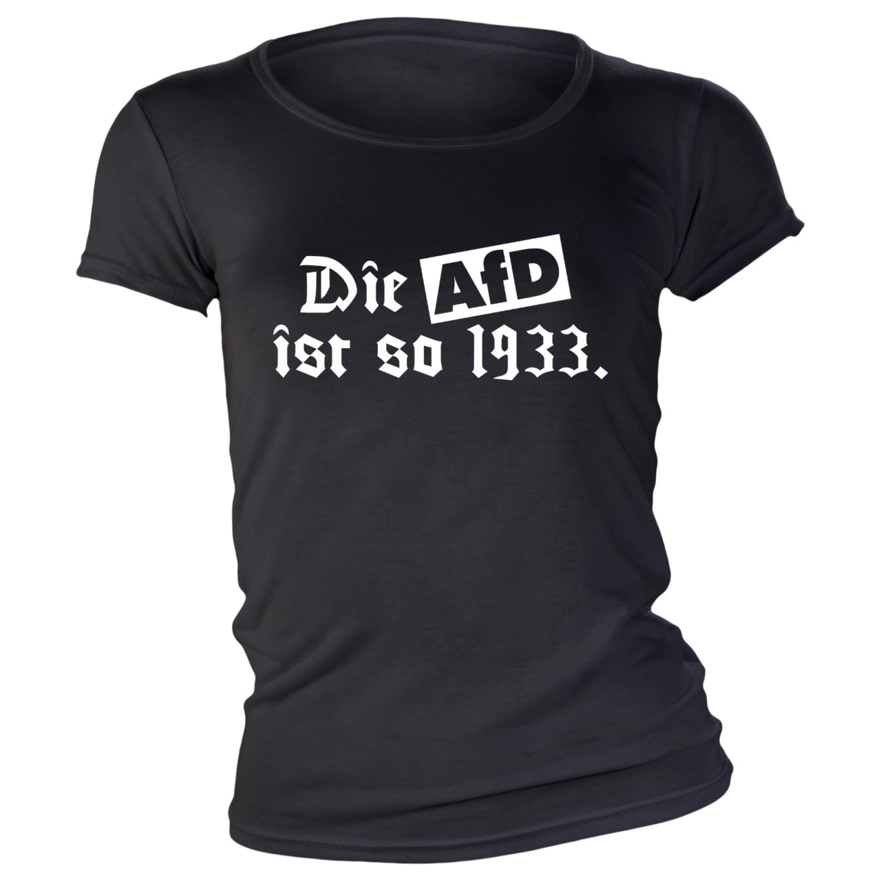 Die AfD ist so 1933 Ladies Shirt Gr. S