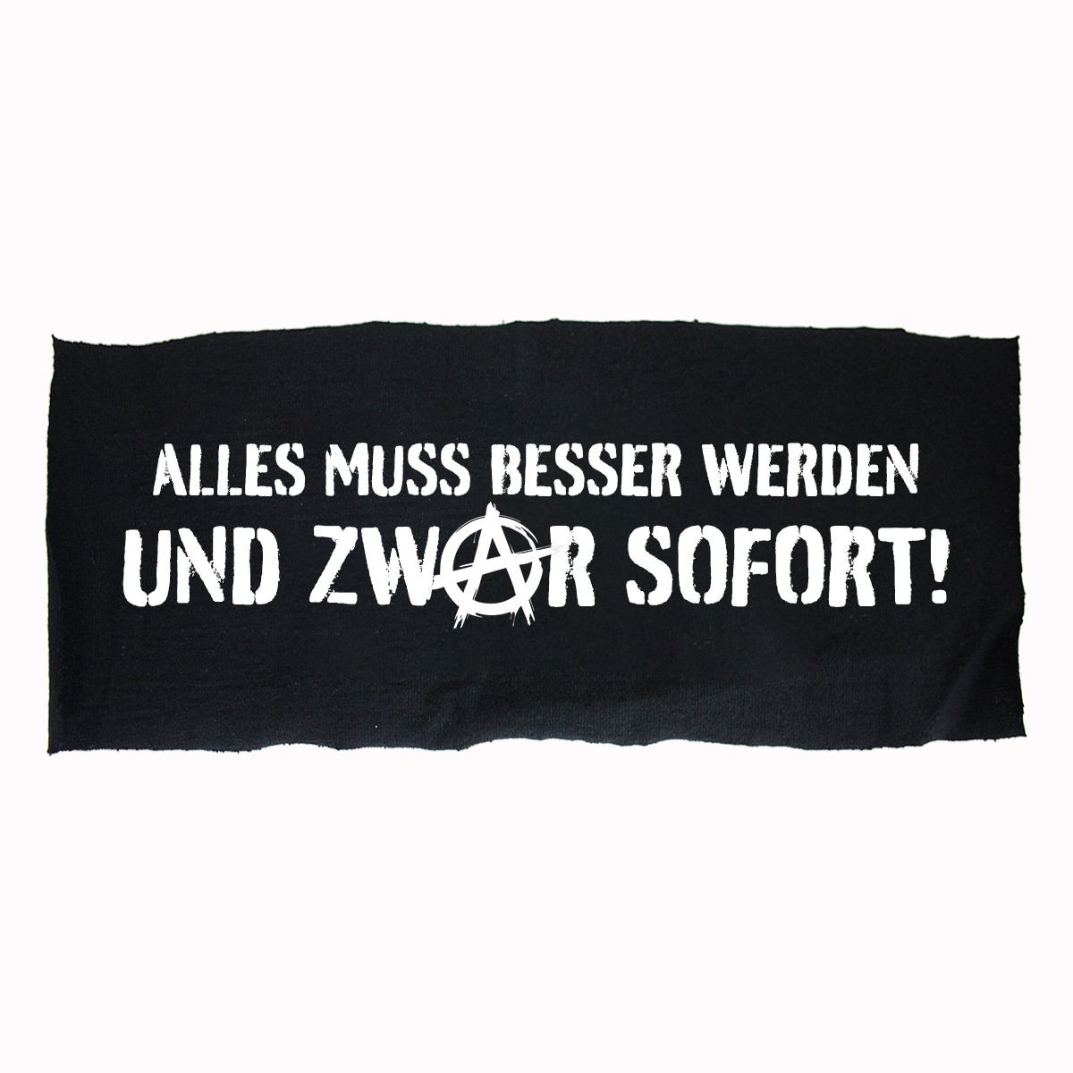 Alles muss besser werden Aufnäher