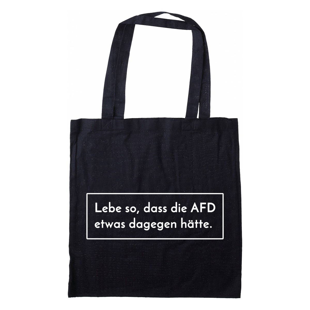 Lebe so dass die AFD... Stofftasche