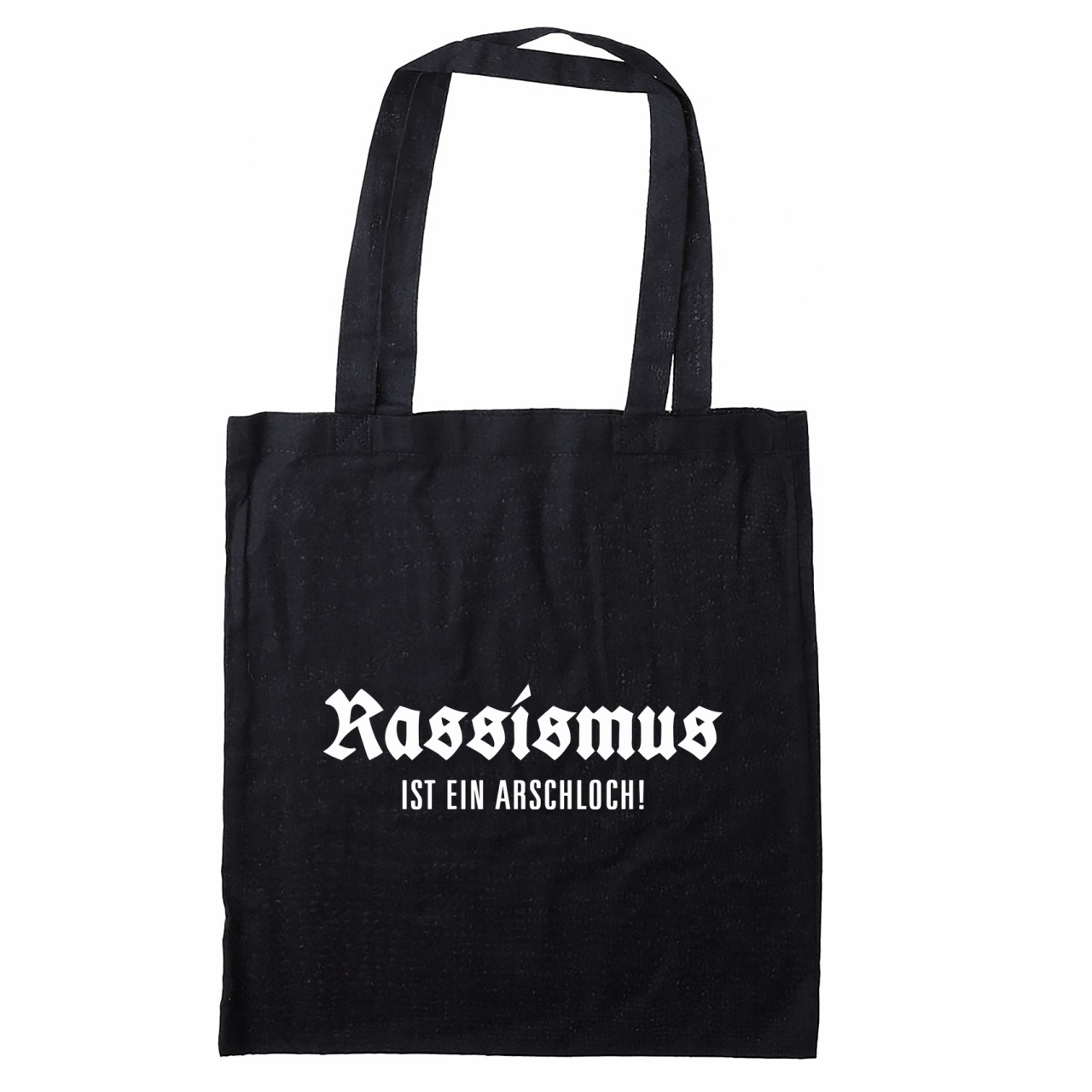 Rassismus ist ein Arschloch Stofftasche