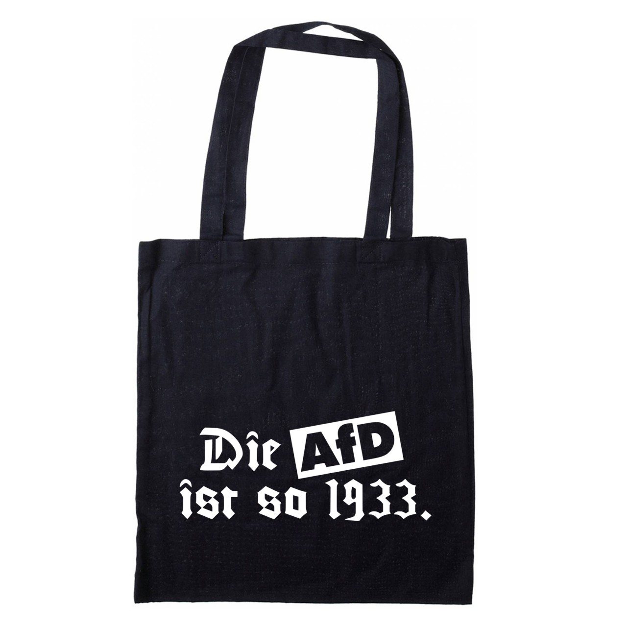 Die AFD ist so 1933 Stofftasche